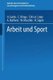 Arbeit Und Sport (German, Paperback, 1931 ed.): Hermann F Gerbis
