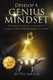 Develop a Genius Mindset - Unleash Your Full Potential and Achieve Unimaginable Success (Paperback): J. R. Fitzgerald