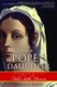 The Pope's Daughter - The Extraordinary Life of Felice della Rovere (Paperback): Caroline P Murphy