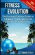 Fitness Evolution - The Personal Trainers Guide to Ultimate Profit, Success & Lifestyle in The Digital Age (Paperback): J P...