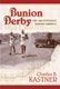 Bunion Derby - The 1928 Footrace Across America (Hardcover): Charles B. Kastner