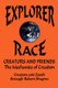Explorer Race - Creators and Friends (Paperback): Robert Shapiro