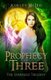 Prophecy of Three (Paperback): Ashley McLeo