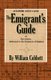 The Emigrant's Guide (Paperback): William Cobbett