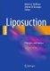 Liposuction - Principles and Practice (Hardcover, 2nd ed. 2016): Melvin A. Shiffman, Alberto Di Giuseppe