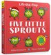 Five Little Sprouts (Board book): Mike Brownlow