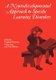 Neurodevelopmental Approach to Specific Learning  Disorders (Hardcover, Reissue): Kingsley Whitmore, Hilary Hart, Guy Willems