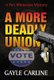 A More Deadly Union (Hardcover): Gayle Carline