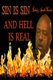 Sin Is Sin And Hell Is Real (Paperback): Chief Apostle Marilyn F Winslow, Bishop Howard Winslow Jr
