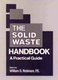 The Solid Waste Handbook: A Practical Guide (Hardcover): W.D. Robinson