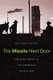 The Missile Next Door - The Minuteman in the American Heartland (Hardcover): Gretchen Heefner