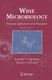 Wine Microbiology - Practical Applications and Procedures (Paperback, Softcover reprint of hardcover 2nd ed. 2007): Kenneth C....