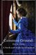 Common Ground - A North and South Continuation (Paperback): Elaine Owen
