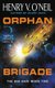 Orphan Brigade - The Sim War: Book Two (Paperback): Henry V Oneil