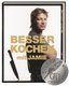 Besser kochen mit Jamie Oliver (German, Hardcover): Jamie Oliver