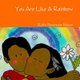 You are Like A Rainbow (Paperback): Robin Devereaux-Nelson
