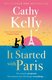 It Started With Paris (Paperback, Re-issue): Cathy Kelly