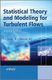 Statistical Theory and Modeling for Turbulent Flows 2e (Hardcover, 2nd Edition): P. A. Durbin