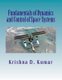 Fundamentals of Dynamics and Control of Space Systems (Paperback): Krishna D. Kumar