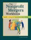 Nonprofit Mergers Workbook Part II - Unifying the Organization After a Merger (Paperback): LA Piana Associates