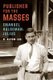 Publisher for the Masses, Emanuel Haldeman-Julius (Hardcover): R.Alton Lee