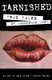 Tarnished - True Tales of Innocence Lost (Paperback): Shawna Kenney, Cara Bruce