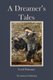 A Dreamer's Tales (Paperback): Edward John Moreton Dunsany
