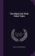 The Blind Girl, With Other Tales (Hardcover): Emma Catherine Embury