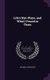 Life's Bye-Ways, and What I Found in Them (Hardcover): Archibald Fergusson