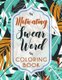 Motivating Swear Word Coloring Book - A Hilarious Coloring Book For Creative Adults (Paperback): Sweary Coloring Books