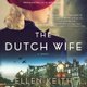 The Dutch Wife (Standard format, CD): Ellen Keith