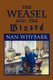 The Weasel and the Wizard (Paperback): Nan Whybark