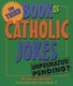 The Third Book of Catholic Jokes - Gentle Humor about Aging and Relationships (Paperback): Tom Sheridan
