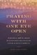 Praying with One Eye Open - Mormons and Murder in Nineteenth-Century Appalachian Georgia (Paperback): Mary Ella Engel