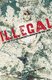 Illegal - Life And Death In Arizona's Immigration War Zone (Paperback): Terry Sterling