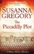 The Piccadilly Plot - 7 (Paperback): Susanna Gregory