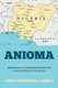Anioma - Bridgehead to Nigerian Integration A Microcosm of the Nation (Paperback): Chris Nwaokocha Agboli
