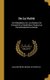 De La Verite - Ou Meditations Sur Les Moyens De Parvenir A La Verite Dans Toutes Les Connoissances Humaines (French,...