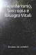 Liquidarismo, Sintropia E Bisogni Vitali (Italian, Paperback): Ulisse Di Corpo