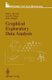 Graphical Exploratory Data Analysis (Paperback, Softcover reprint of the original 1st ed. 1986): S.H.C. du Toit, A.G.W. Steyn,...