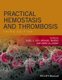 Practical Hemostasis and Thrombosis 3e (Hardcover, 3rd Edition): NS Key