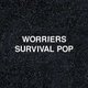 Worries - Worriers Survival Pop (CD): Worries