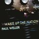Paul Weller - Wake Up The Nation (CD): Paul Weller