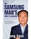 The Samsung Man's Path To Success - Turning Crisis Into Breakthrough (Paperback) - Turning Crisis Into Breakthrough: 