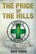 The Pride of the Hills - A Vollie's Memoir (Paperback): Dave Konig