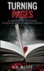 Turning Pages - A Compilation of a Man's Thoughts About a Woman's Worth (Paperback): A.D. Moore