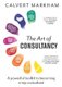 The Art of Consultancy (Paperback): Calvert Markham