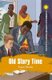 Old Story Time - with study notes (Paperback): Trevor Rhone