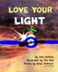 Love Your Light (Paperback): Tim Hull