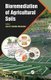 Bioremediation of Agricultural Soils (Hardcover): Juan C. Sanchez-Hernandez